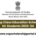 NSP Top Class Education Scheme for SC Students